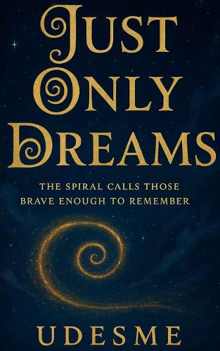 JUST ONLY DREAMS