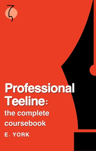 Professional Teeline: the complete coursebook