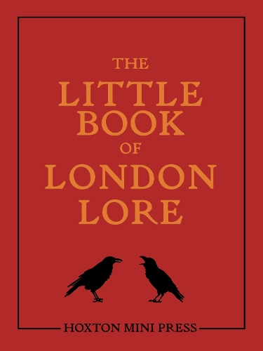 The Little Book of London Lore