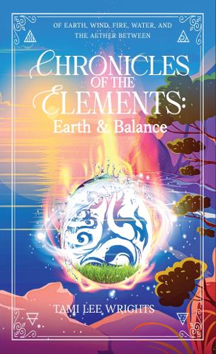 Chronicles of the Elements: Earth and Balance