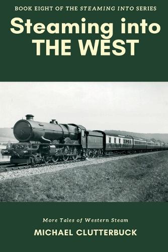 Steaming into the West