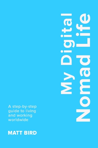 My Digital Nomad Life