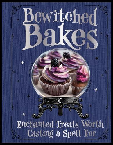 Bewitched Bakes Witchy Baking Book