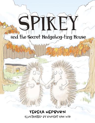 Spikey and the Secret Hedgehog-ting House