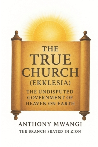 The True Church (Ekklesia)