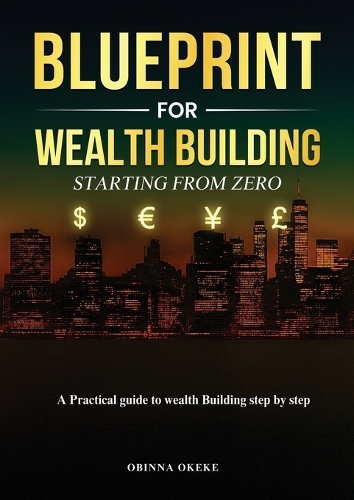 Blueprint For Wealth Building