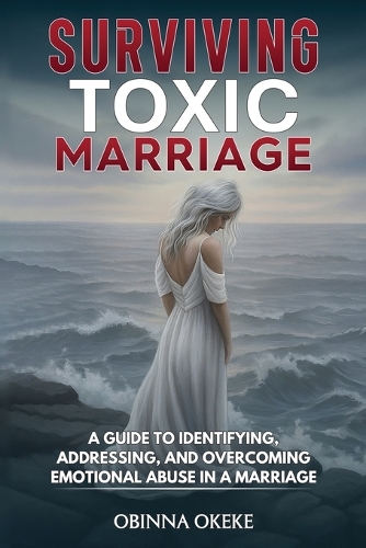 Surviving Toxic Marriage
