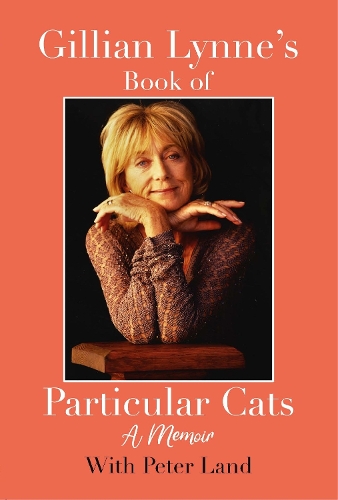 Gillian Lynne’s Book of Particular Cats