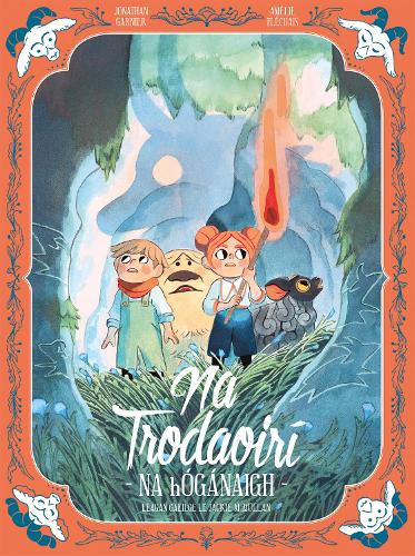 Na Trodaoirí : Na hÓgánaigh