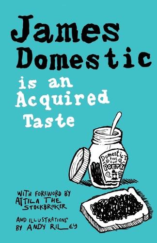 James Domestic is an Acquired Taste