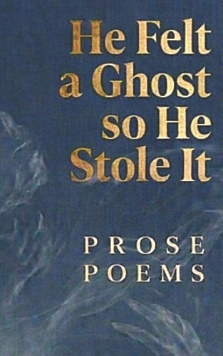 He Felt a Ghost, So He Stole It