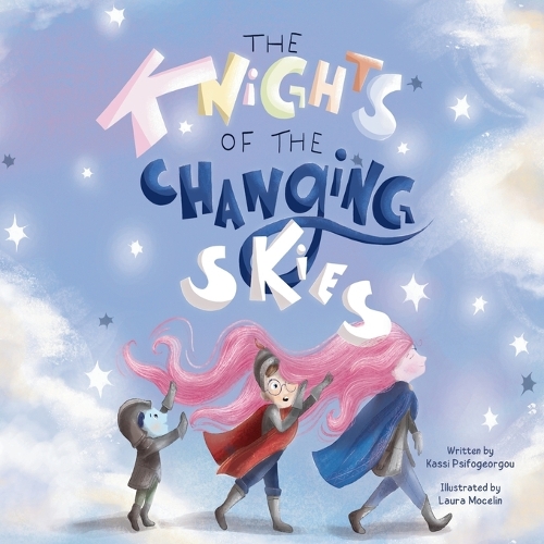 The Knights of the Changing Skies