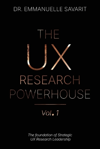 The UX Research Powerhouse (vol 1)