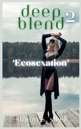 Deep Blend 2 - Ecosexation