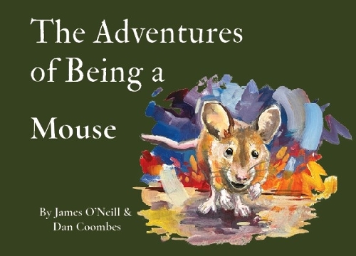 The Adventures of Being a Mouse