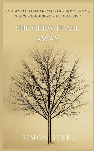 She Grew It All Away