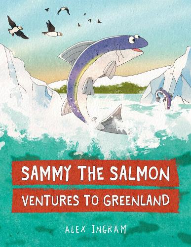 Sammy the Salmon Ventures to Greenland