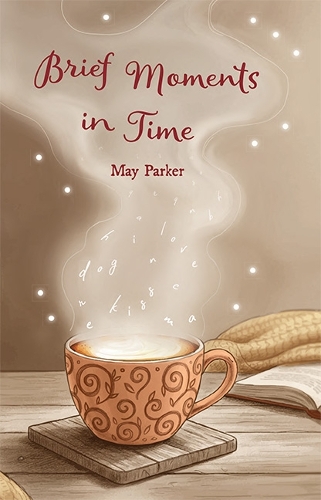 Brief Moments in Time