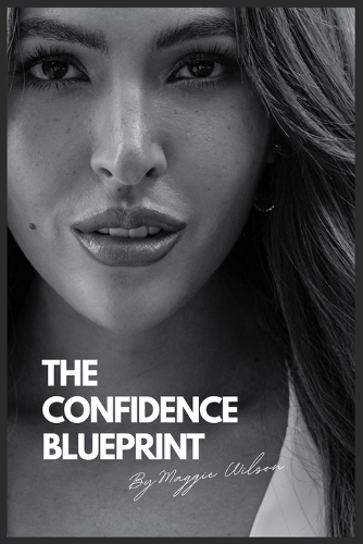 The Confidence Blueprint