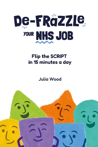 De-frazzle Your NHS Job