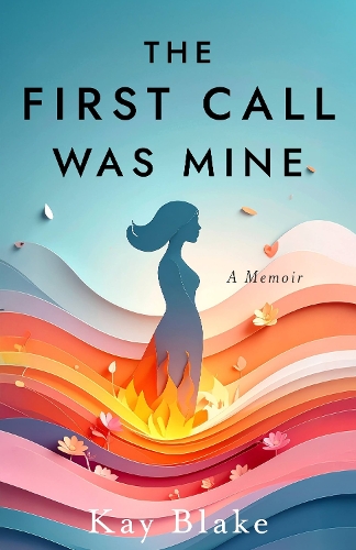 The First Call Was Mine