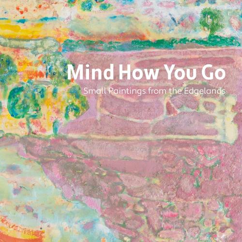 Mind How You Go