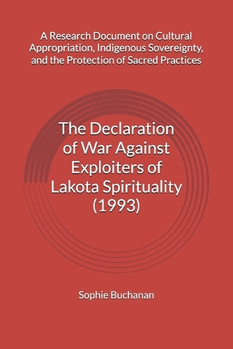 The Declaration of War Against Exploiters of Lakota Spirituality (1993)