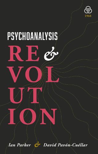 Psychoanalysis and Revolution