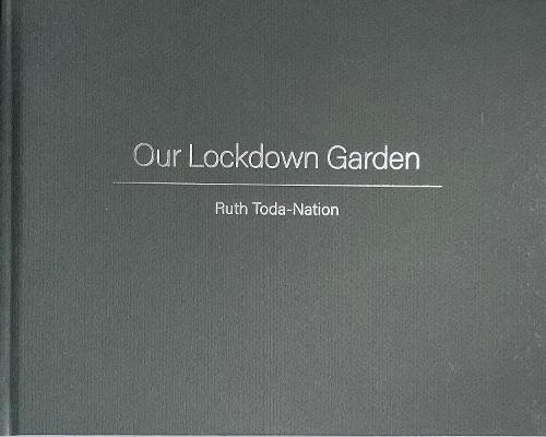 Our Lockdown Garden