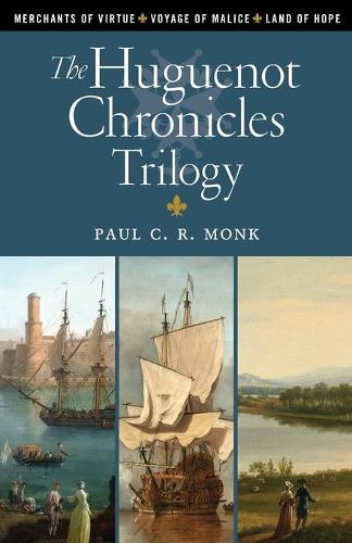 The Huguenot Chronicles Trilogy