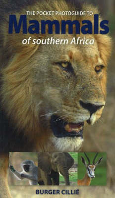 The Pocket Photoguide to Mammals of South Africa