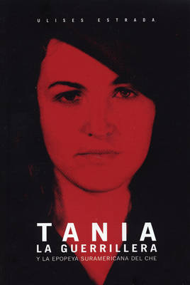 Tania La Guerrillera