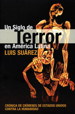 Siglo De Terror En America Latina