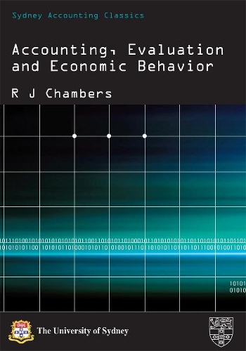 Accounting, Evaluation and Economic Behavior