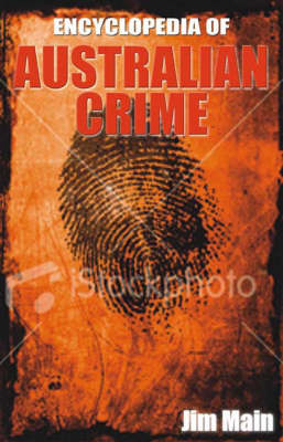 Encyclopedia of Australian Crime