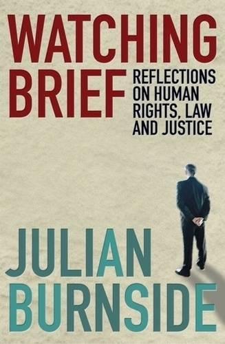Watching brief: Reflections on Human Rights, Law, and Justice