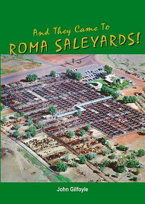 And They Came to Roma Saleyards