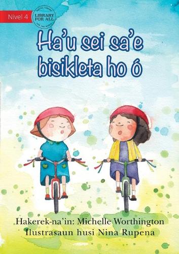 I'll Ride With You (Tetun edition) - Ha'u sei sa'e bisikleta ho ó
