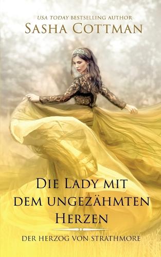 Die Lady mit dem ungezahmten Herzen