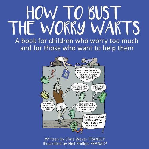 How To Bust The Worry Warts