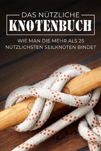 Das Nützliche Knotenbuch
