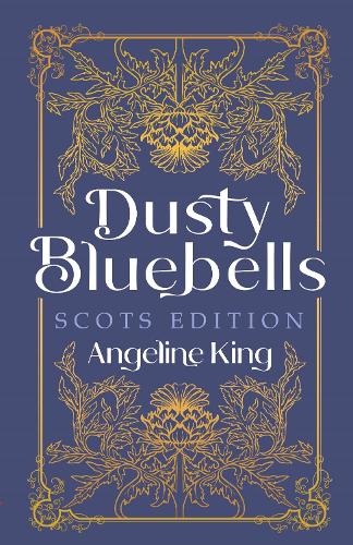 Dusty Bluebells Scots Edition