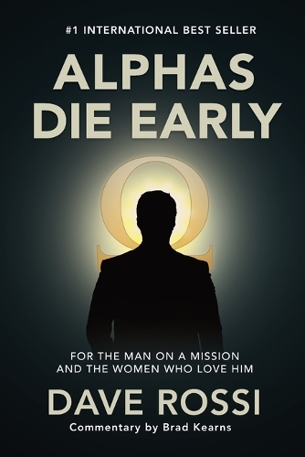 Alphas Die Early