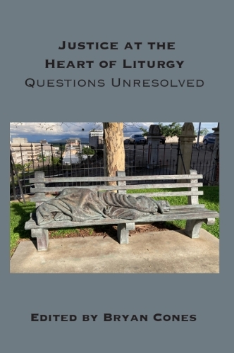 Justice at the Heart of Liturgy
