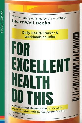 For Excellent Health, Do This