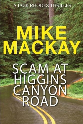 Scam at Higgins Canyon Road