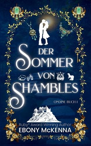 Der Sommer von Shambles