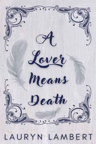 A Lover Means Death
