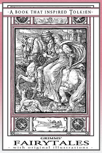 Grimms' Fairytales - A Book That Inspired Tolkien