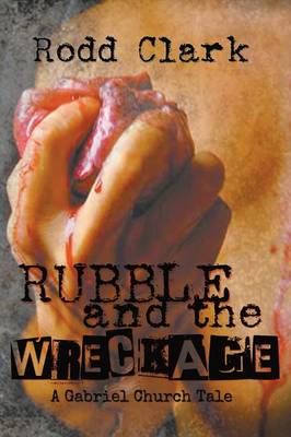 Rubble and the Wreckage